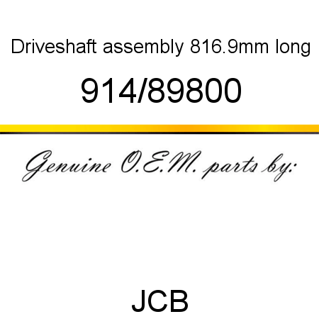 Driveshaft, assembly, 816.9mm long 914/89800