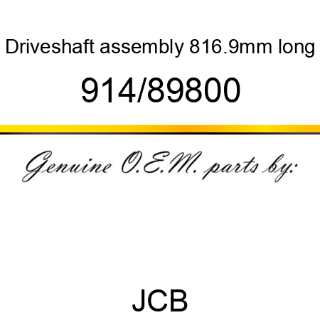 Driveshaft, assembly, 816.9mm long 914/89800