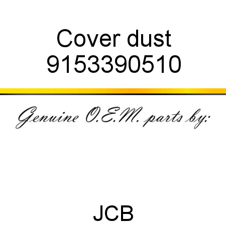 Cover, dust 9153390510
