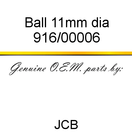Ball, 11mm dia 916/00006