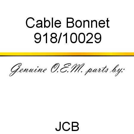 Cable, Bonnet 918/10029