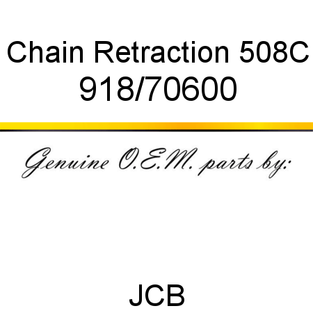 Chain, Retraction, 508C 918/70600