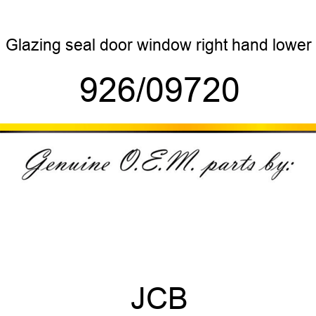 Glazing seal, door window, right hand, lower 926/09720