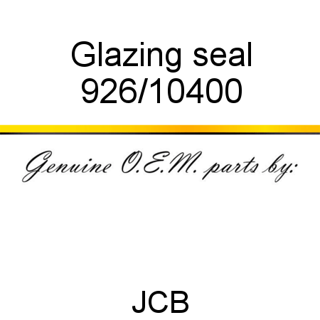 Glazing seal 926/10400