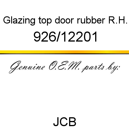 Glazing, top door rubber, R.H. 926/12201