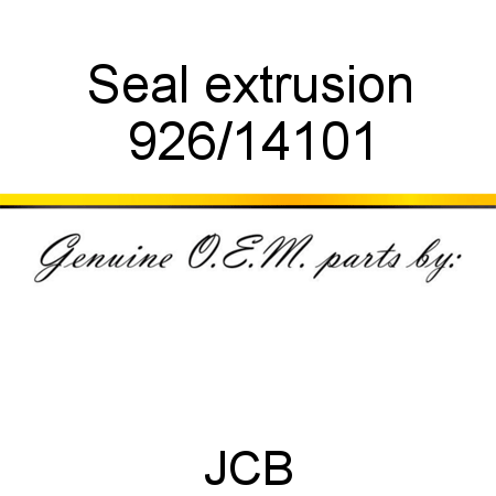 Seal, extrusion 926/14101