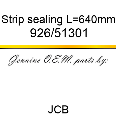 Strip, sealing, L=640mm 926/51301