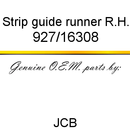 Strip, guide runner R.H. 927/16308