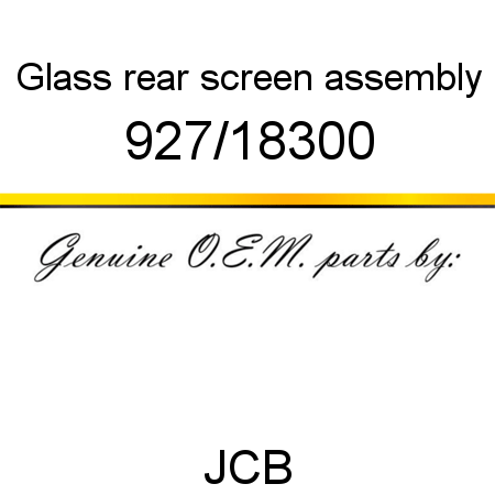 Glass, rear screen, assembly 927/18300