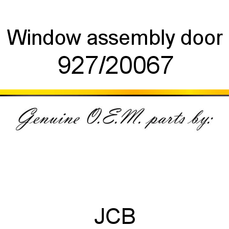 Window, assembly, door 927/20067