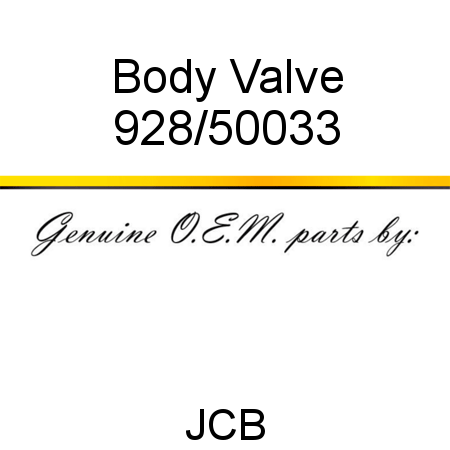 Body, Valve 928/50033