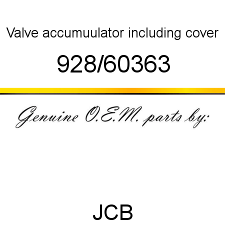 Valve, accumuulator, including cover 928/60363