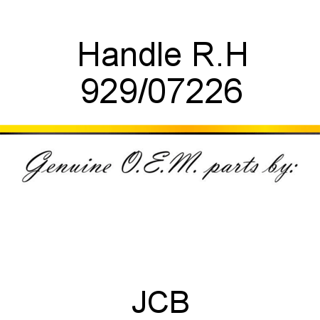 Handle, R.H 929/07226