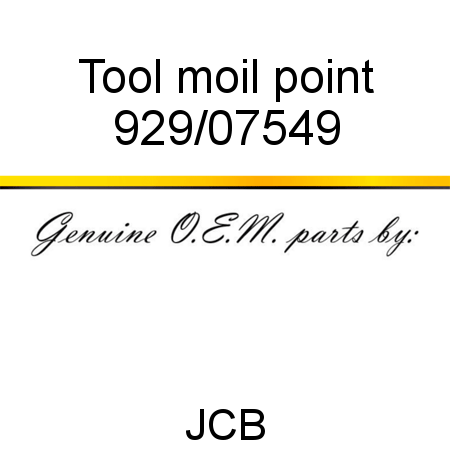 Tool, moil point 929/07549