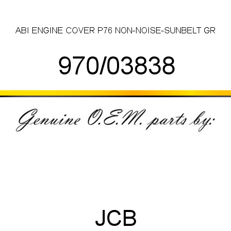ABI ENGINE COVER P76, NON-NOISE-SUNBELT GR 970/03838