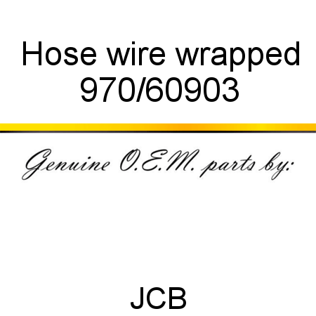 Hose, wire wrapped 970/60903
