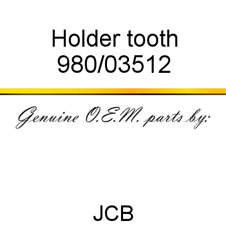 Holder, tooth 980/03512