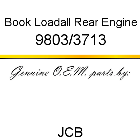 Book, Loadall Rear Engine 9803/3713