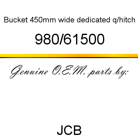 Bucket, 450mm wide, dedicated q/hitch 980/61500