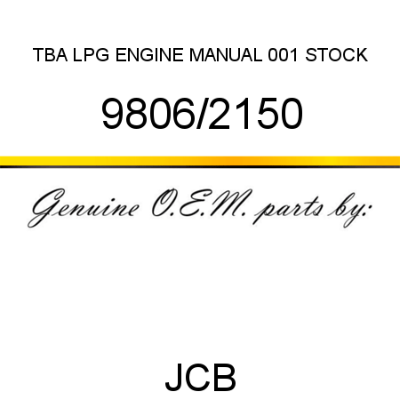 TBA, LPG ENGINE MANUAL, 001 STOCK 9806/2150