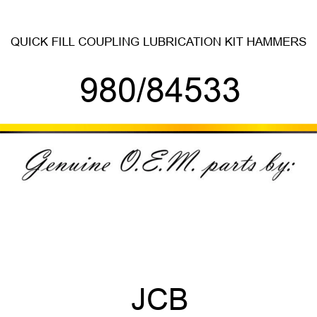 QUICK FILL COUPLING, LUBRICATION KIT, HAMMERS 980/84533