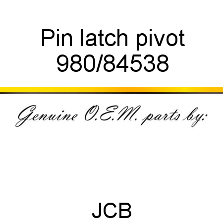 Pin, latch pivot 980/84538