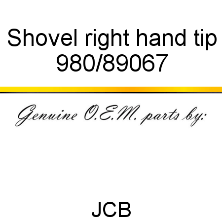 Shovel, right hand, tip 980/89067