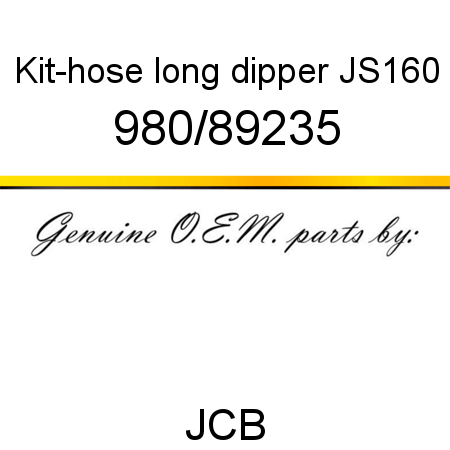 Kit-hose, long dipper, JS160 980/89235