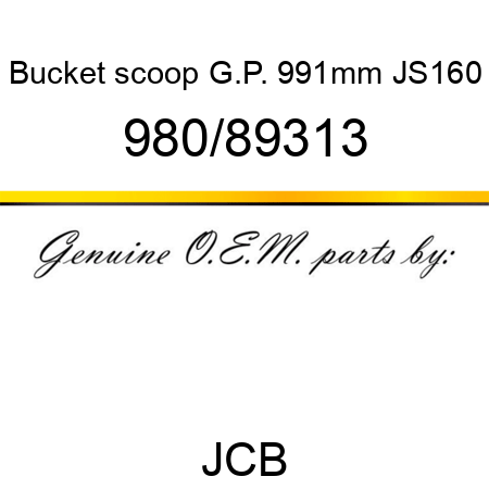 Bucket, scoop, G.P. 991mm, JS160 980/89313