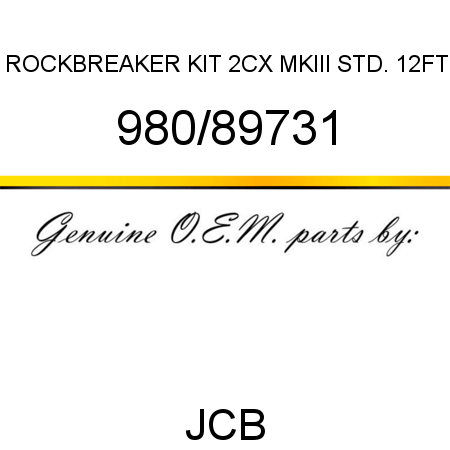 ROCKBREAKER KIT, 2CX MKIII STD. 12FT 980/89731