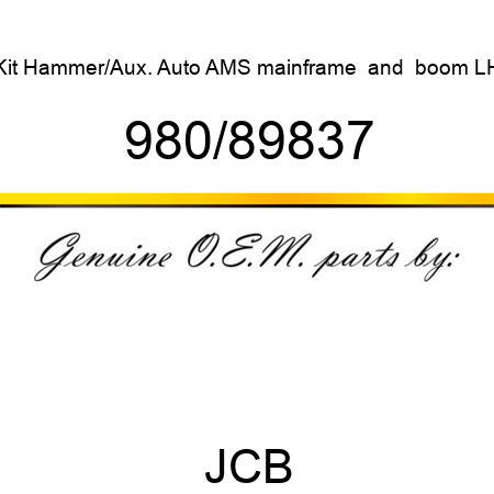Kit, Hammer/Aux. Auto AMS, mainframe & boom LH 980/89837