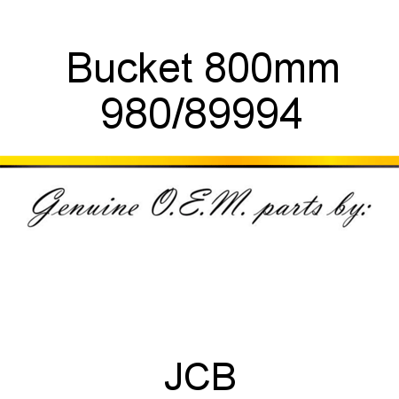 Bucket, 800mm 980/89994