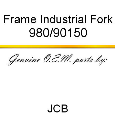 Frame, Industrial Fork 980/90150