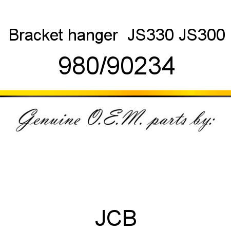 Bracket, hanger, , JS330 JS300 980/90234