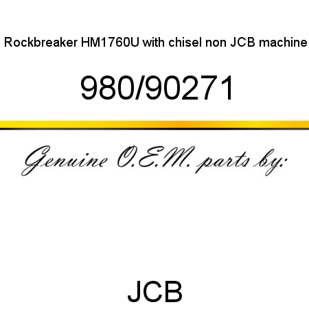 Rockbreaker, HM1760U with chisel, non JCB machine 980/90271