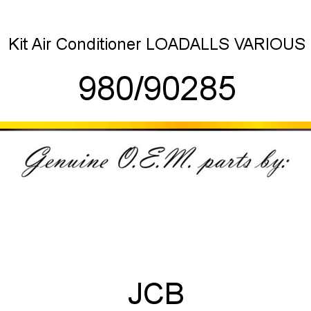 Kit, Air Conditioner, LOADALLS VARIOUS 980/90285