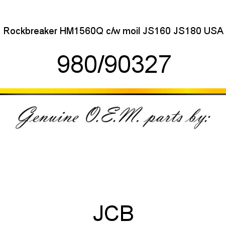 Rockbreaker, HM1560Q c/w moil, JS160, JS180 USA 980/90327
