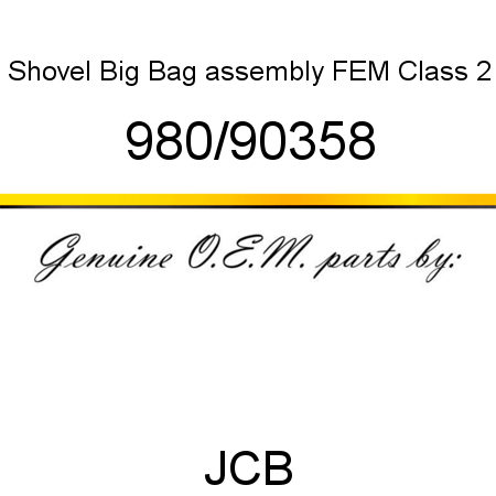 Shovel, Big Bag assembly, FEM Class 2 980/90358