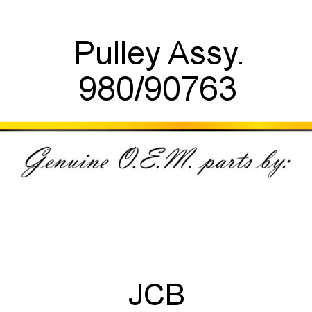 Pulley, Assy. 980/90763