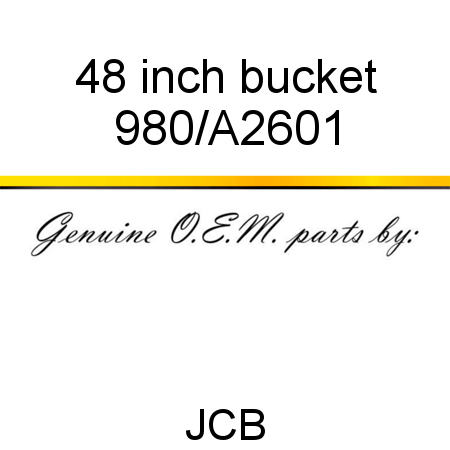 48 inch bucket 980/A2601