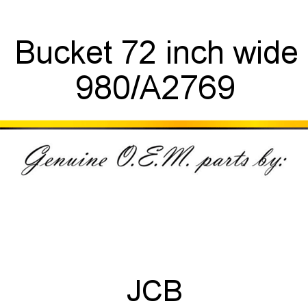 Bucket, 72 inch wide 980/A2769