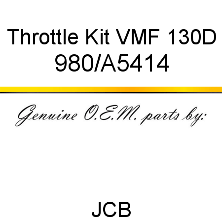 Throttle, Kit VMF 130D 980/A5414