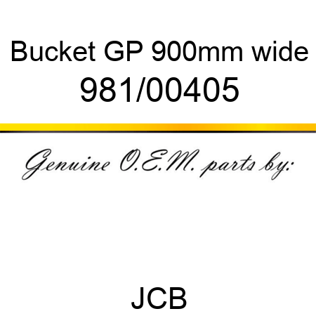 Bucket, GP 900mm wide 981/00405