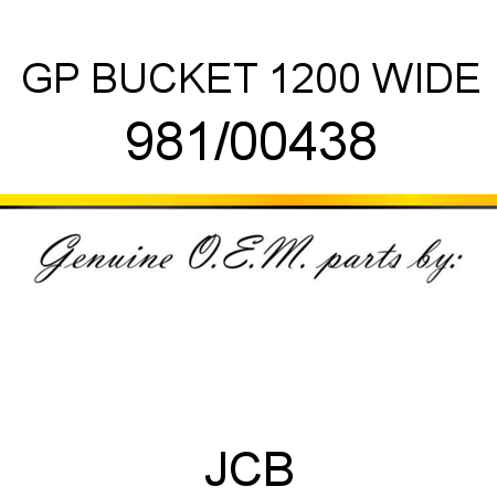 GP BUCKET 1200 WIDE, 981/00438