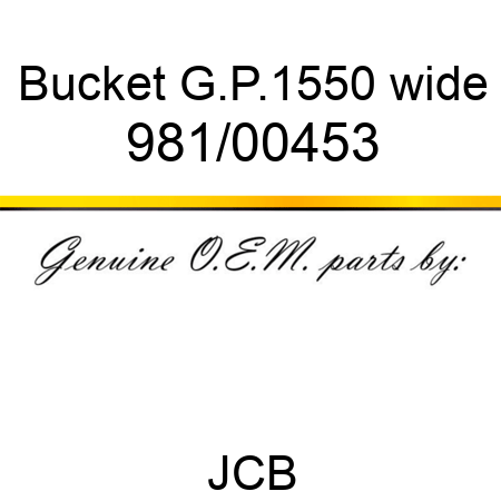 Bucket, G.P.1550 wide 981/00453