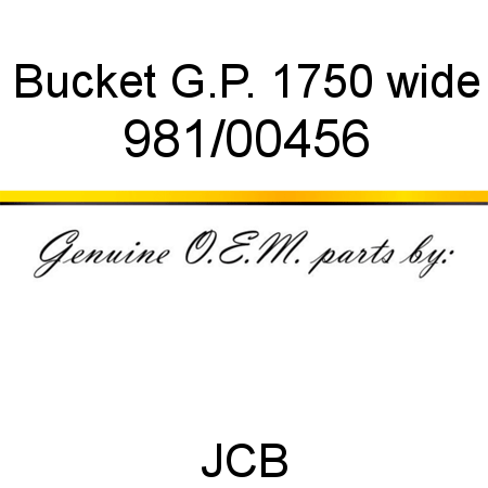 Bucket, G.P. 1750 wide 981/00456