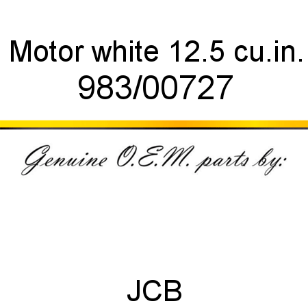 Motor, white, 12.5 cu.in. 983/00727