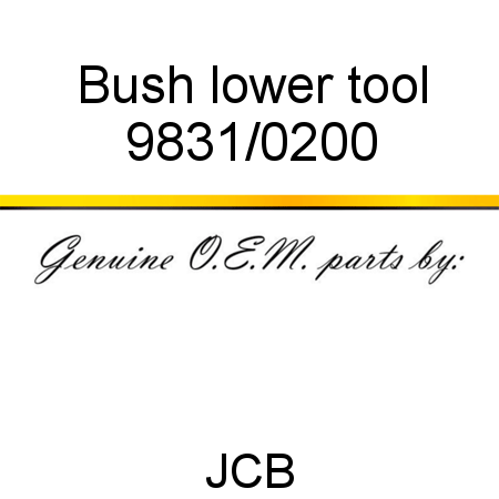 Bush, lower tool 9831/0200