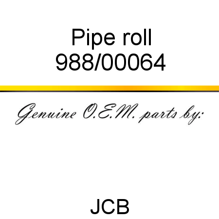 Pipe, roll 988/00064