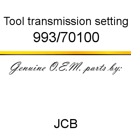 Tool, transmission setting 993/70100
